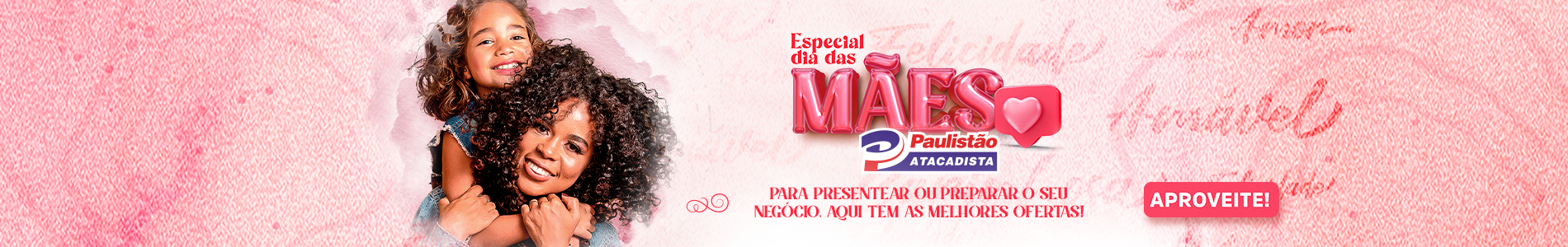 Dia das Mães Paulistão